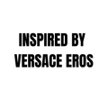 INSPIRED BY VERSACE EROS